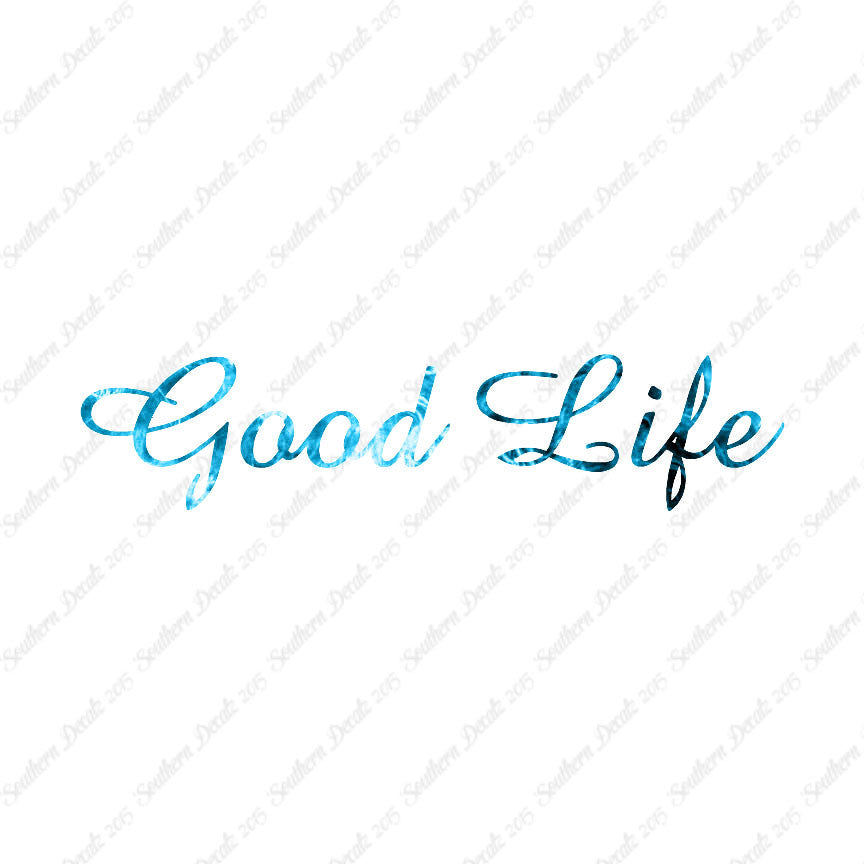 Good Life