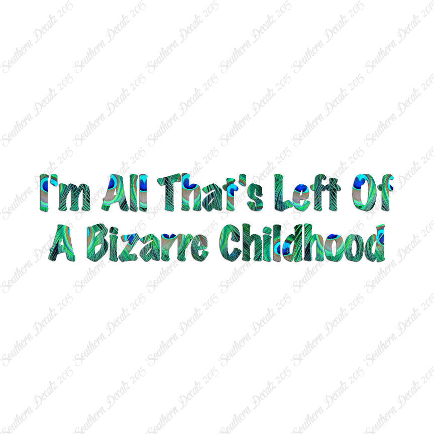 All Left Of Bizarre Childhood