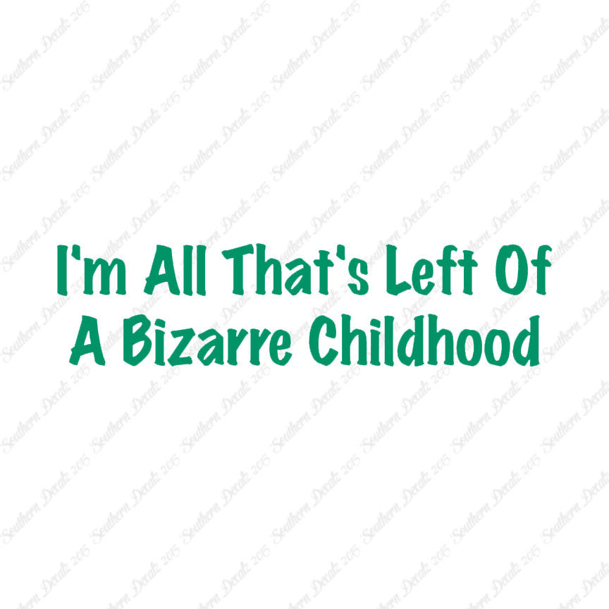 All Left Of Bizarre Childhood