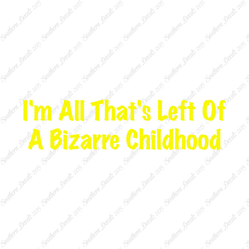 All Left Of Bizarre Childhood