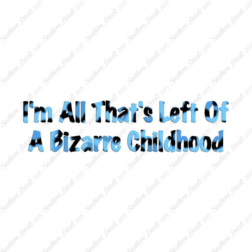 All Left Of Bizarre Childhood