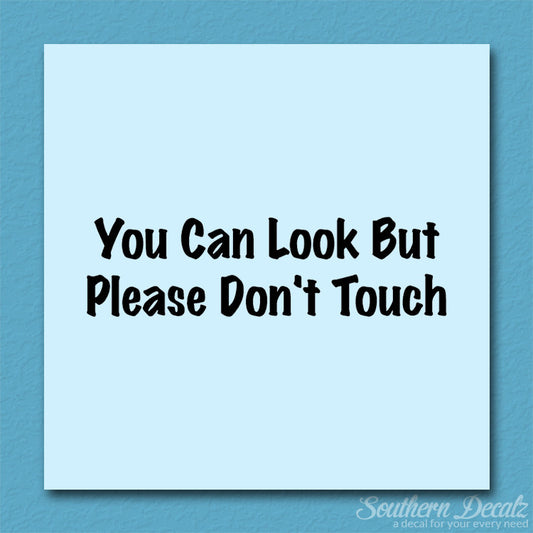 Look Please Don't Touch
