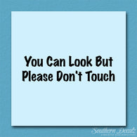 Look Please Don't Touch