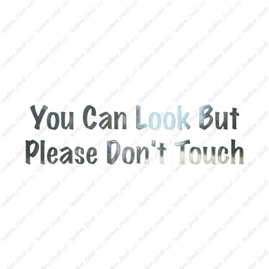 Look Please Don't Touch