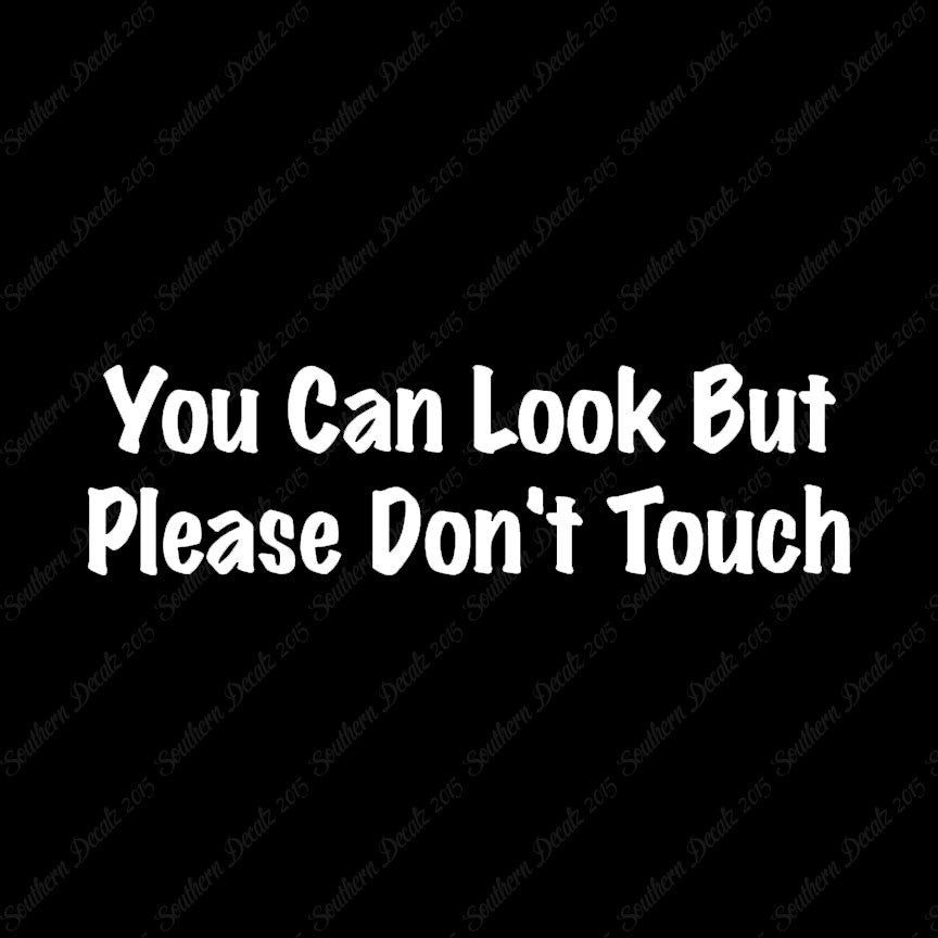 Look Please Don't Touch
