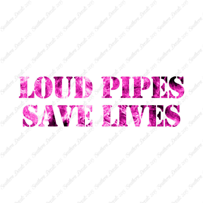 Loud Pipes Save Lives