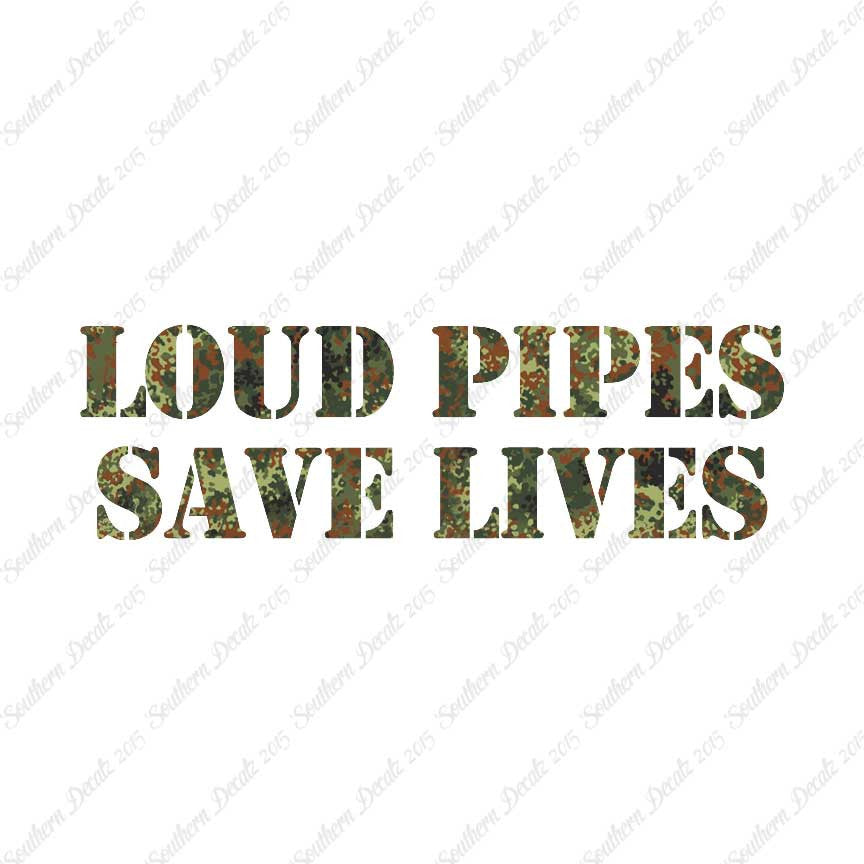 Loud Pipes Save Lives