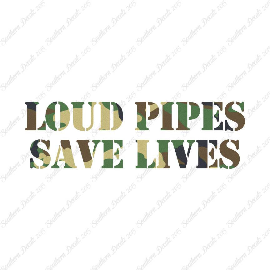Loud Pipes Save Lives