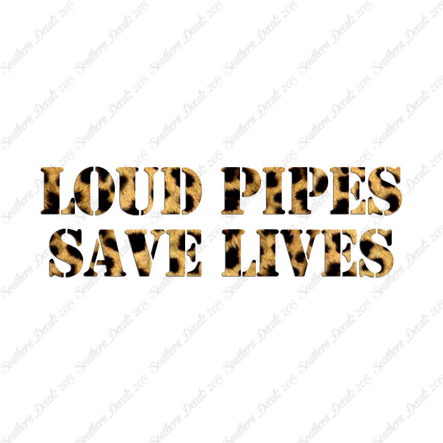 Loud Pipes Save Lives