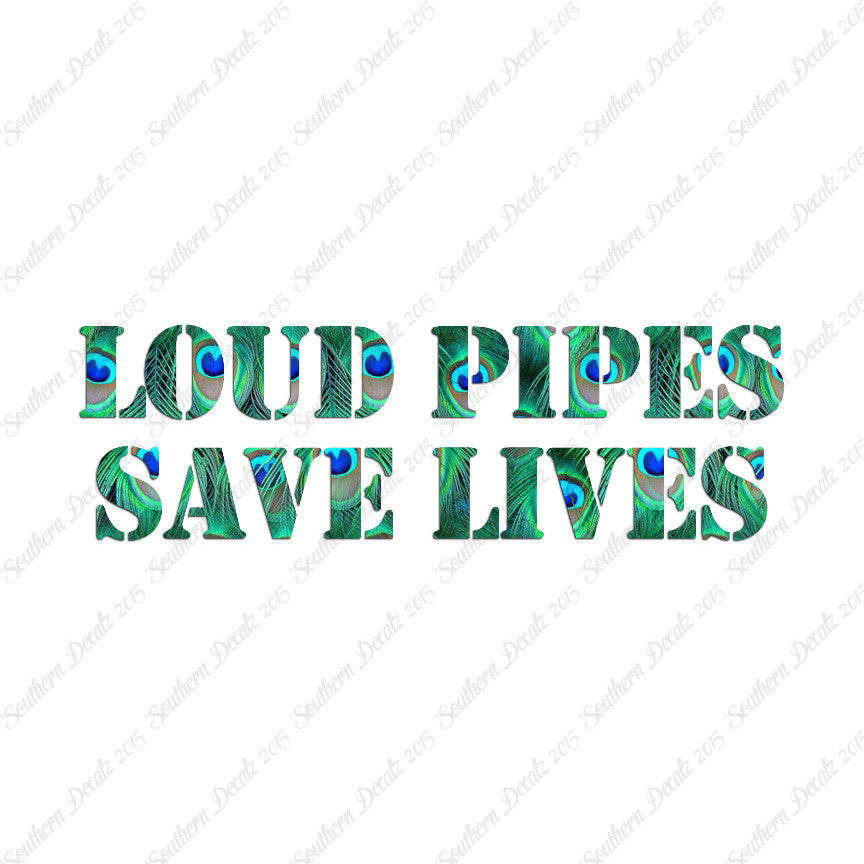 Loud Pipes Save Lives