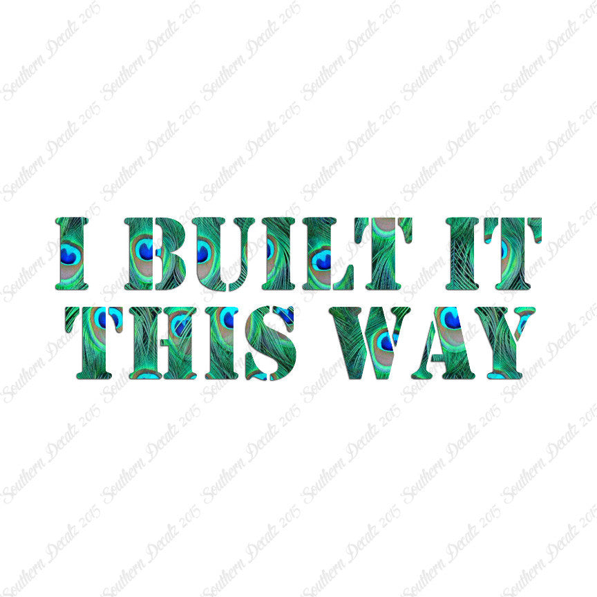 Built It This Way