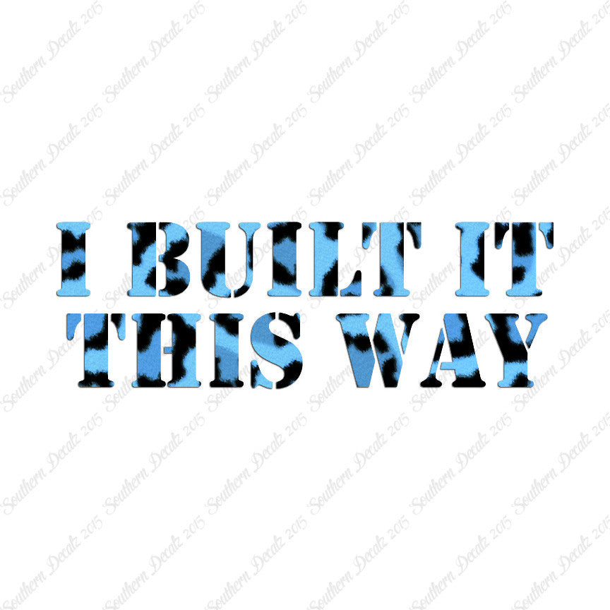 Built It This Way