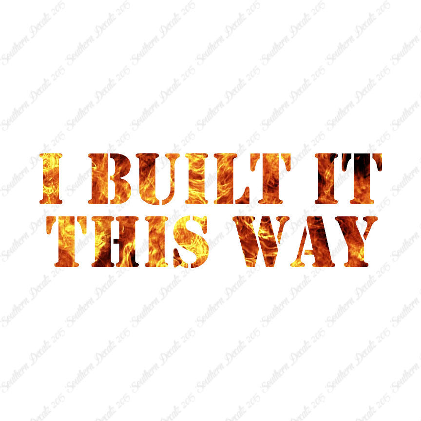 Built It This Way