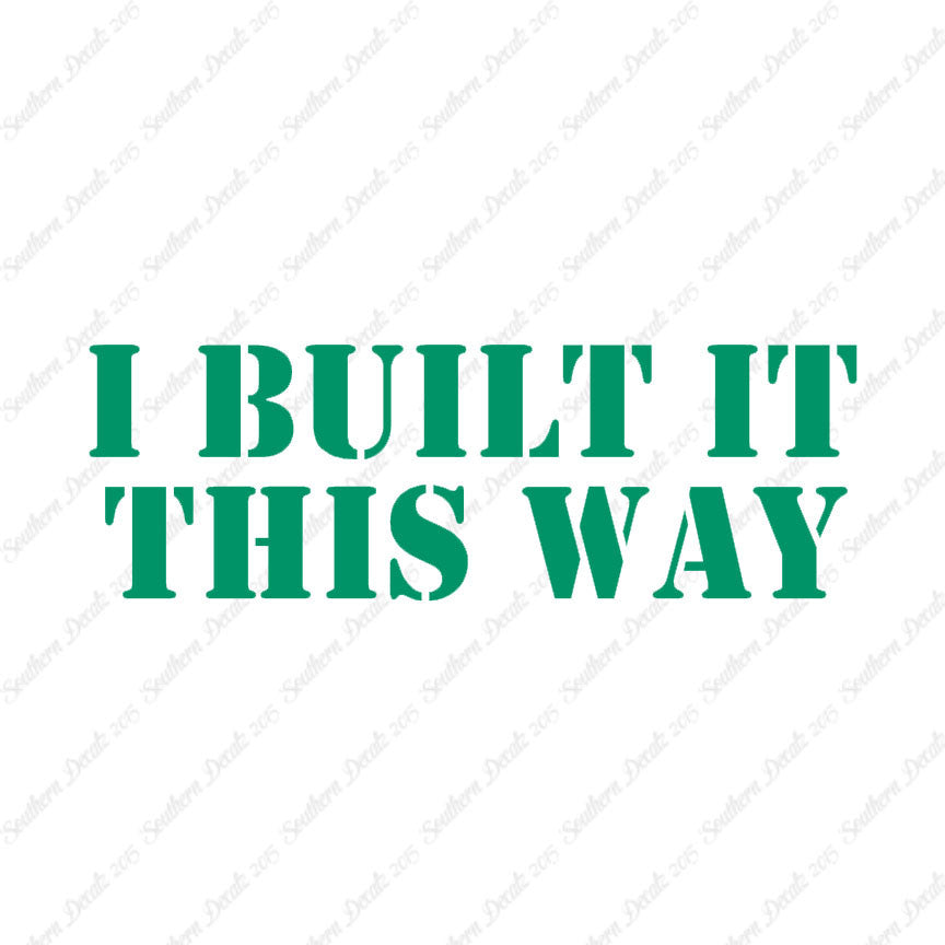 Built It This Way