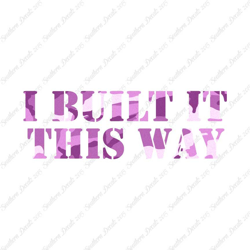 Built It This Way