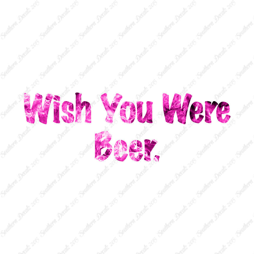 Wish You Were Beer