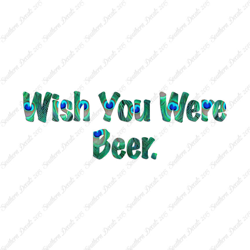 Wish You Were Beer