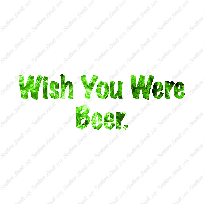 Wish You Were Beer