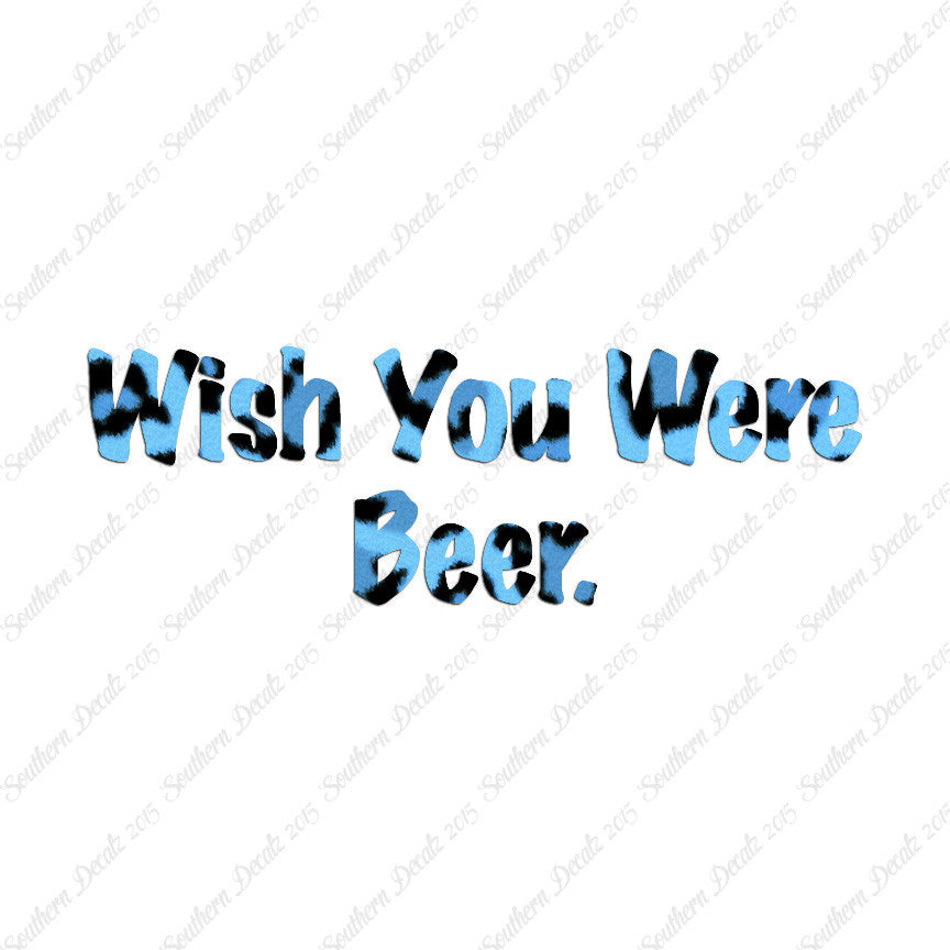 Wish You Were Beer