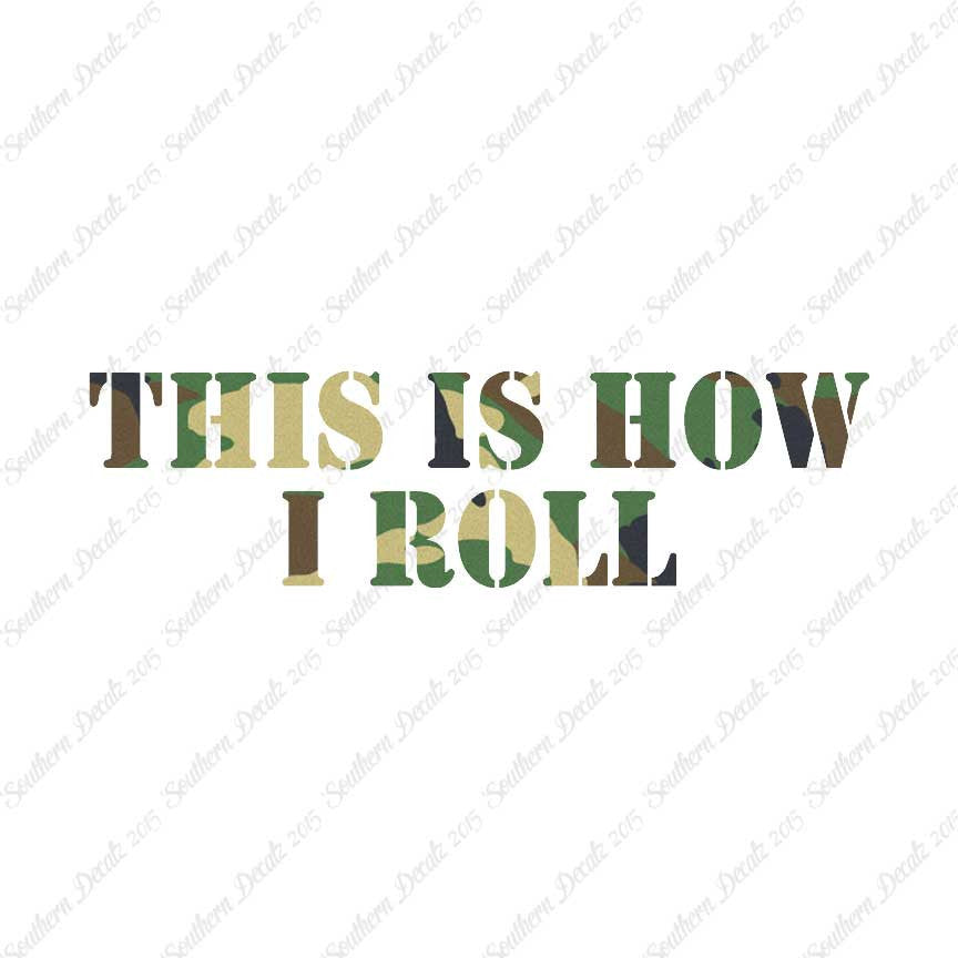 This Is How I Roll