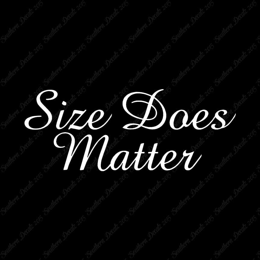 Size Does Matter