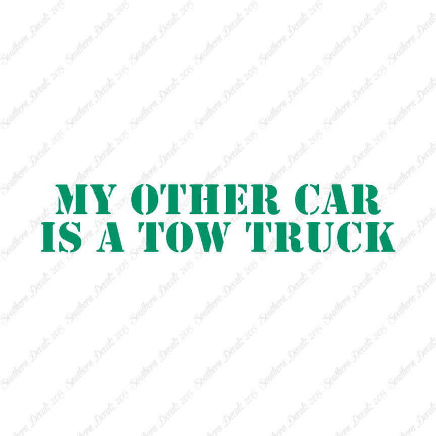 My Other Car Is A Tow Truck