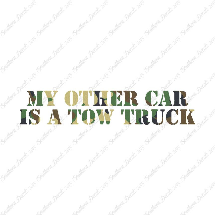 My Other Car Is A Tow Truck