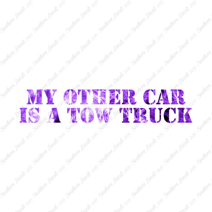 My Other Car Is A Tow Truck