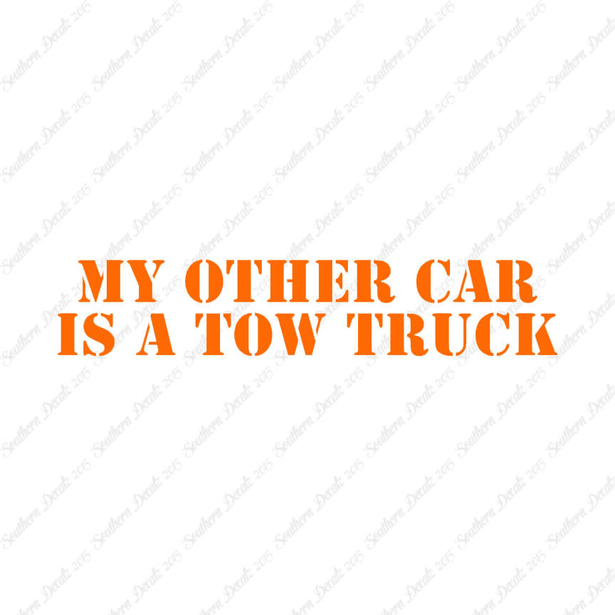My Other Car Is A Tow Truck