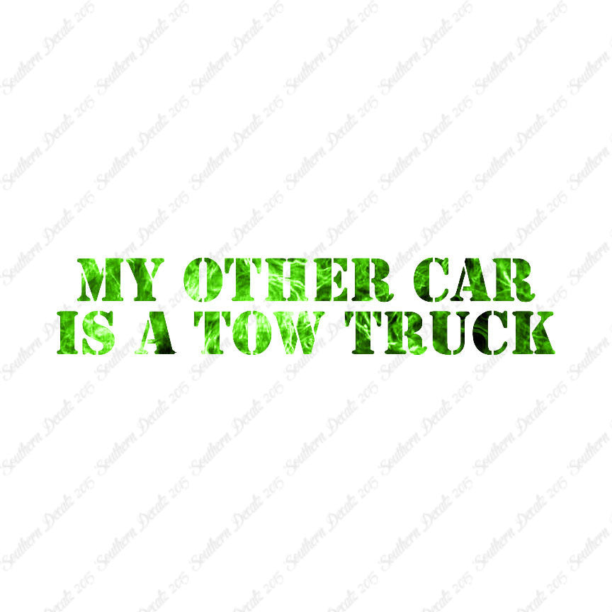 My Other Car Is A Tow Truck