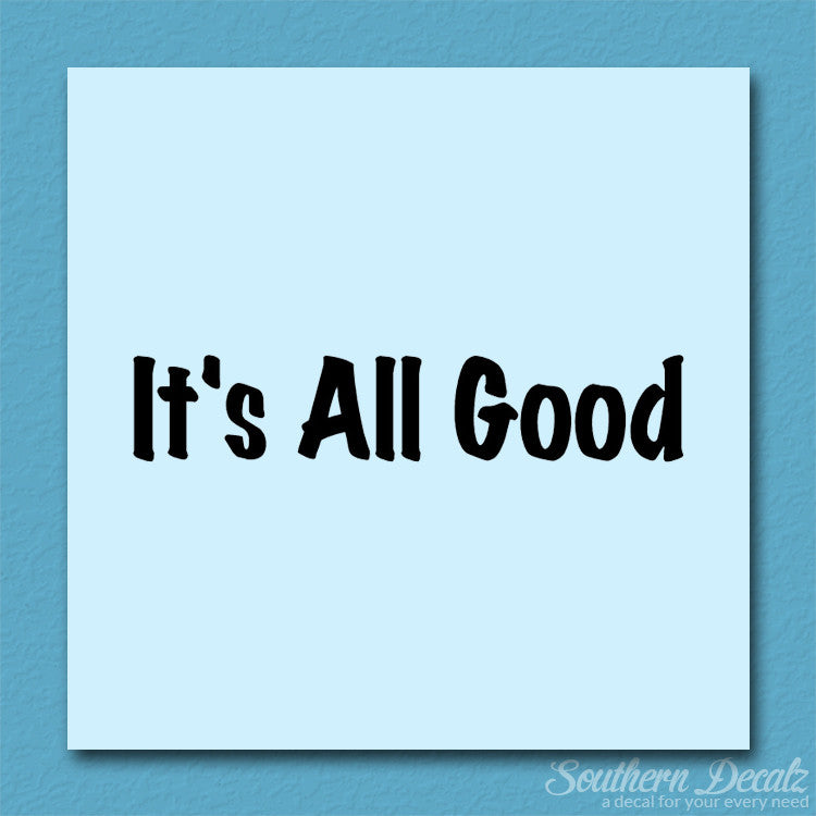 It's All Good