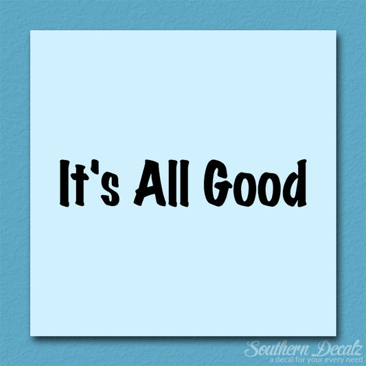 It's All Good
