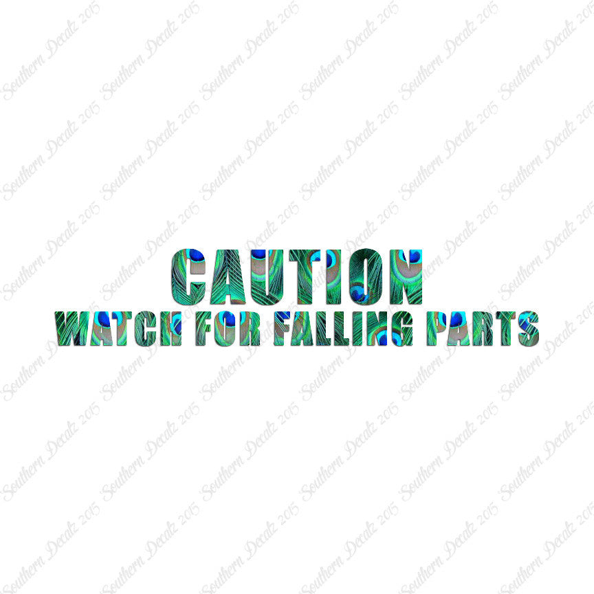 Caution Watch For Falling Parts