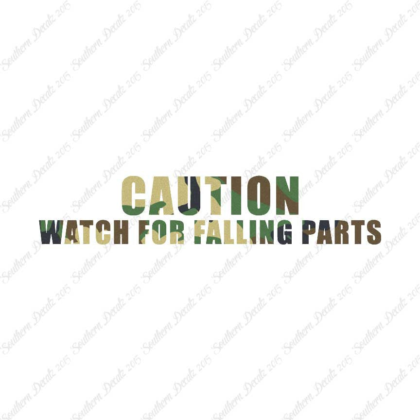 Caution Watch For Falling Parts