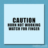 Horn Not Working Watch For Finger