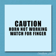 Horn Not Working Watch For Finger