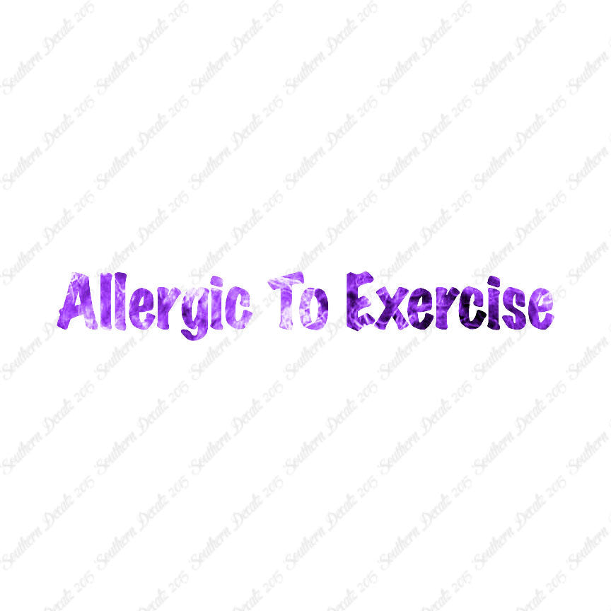 Allergic To Exercise