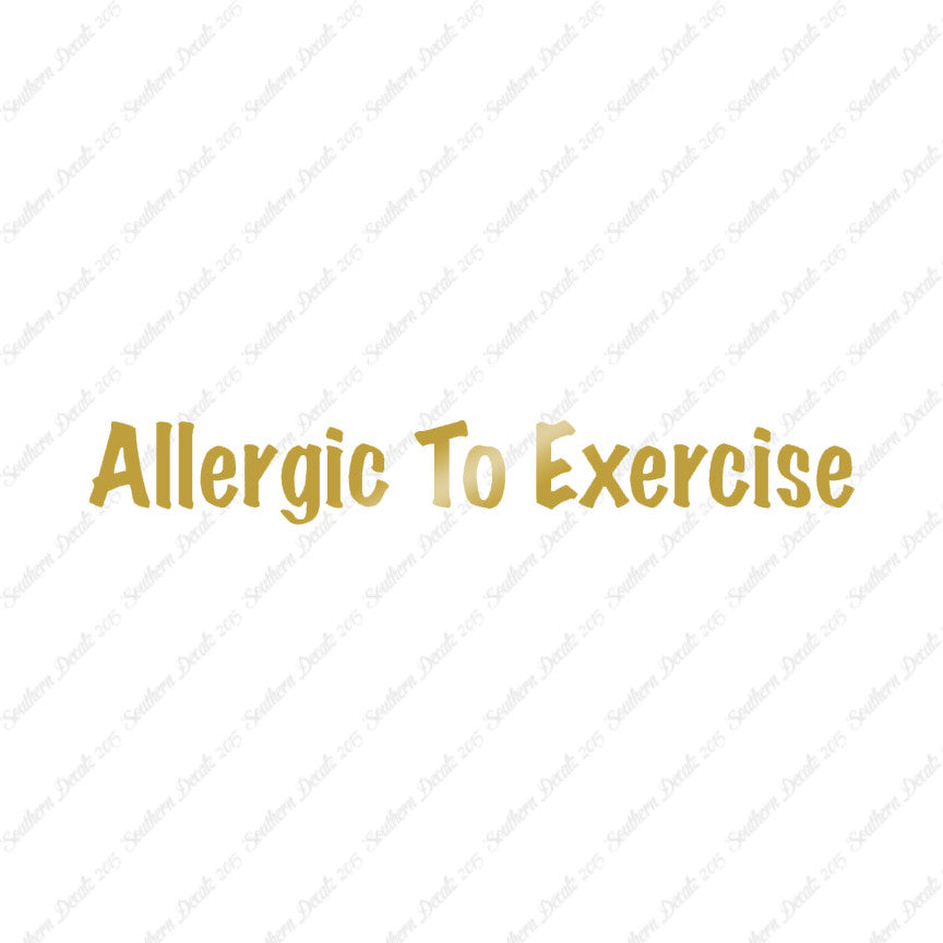 Allergic To Exercise