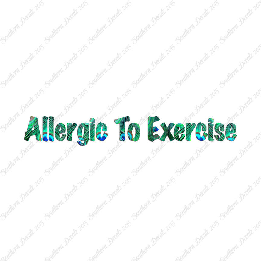 Allergic To Exercise