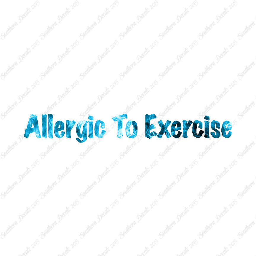 Allergic To Exercise