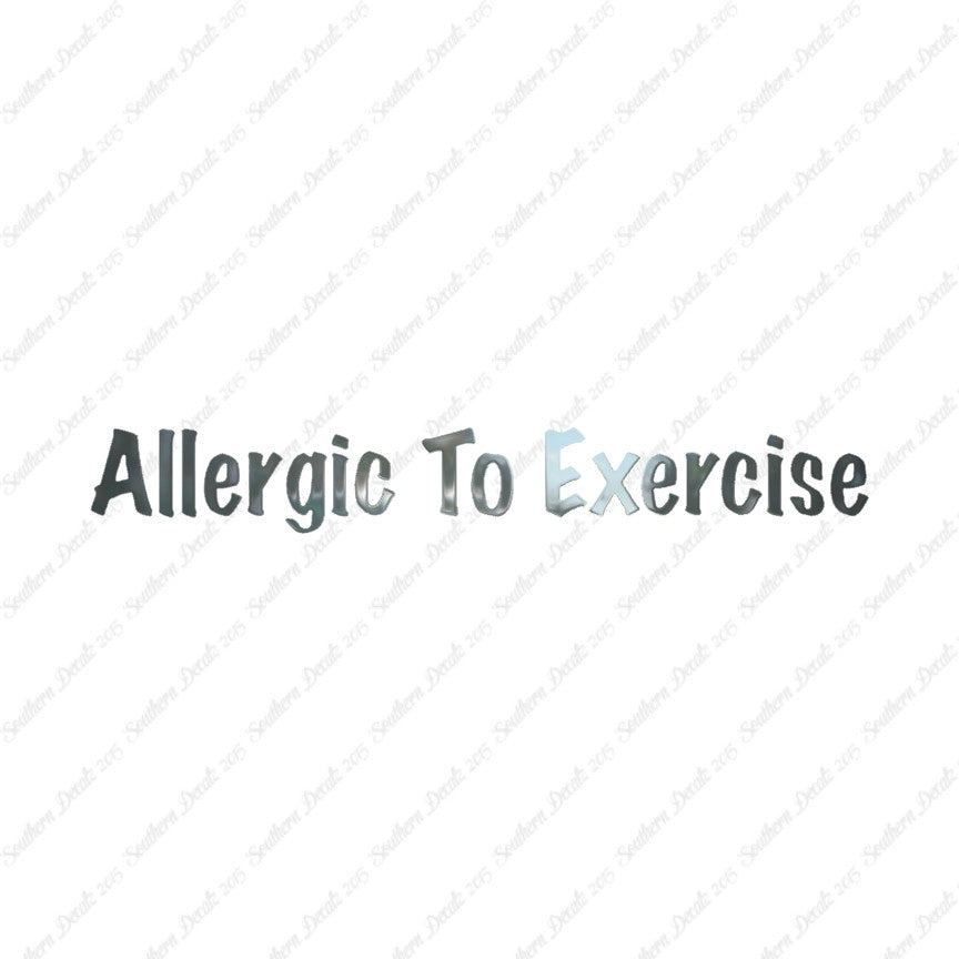 Allergic To Exercise