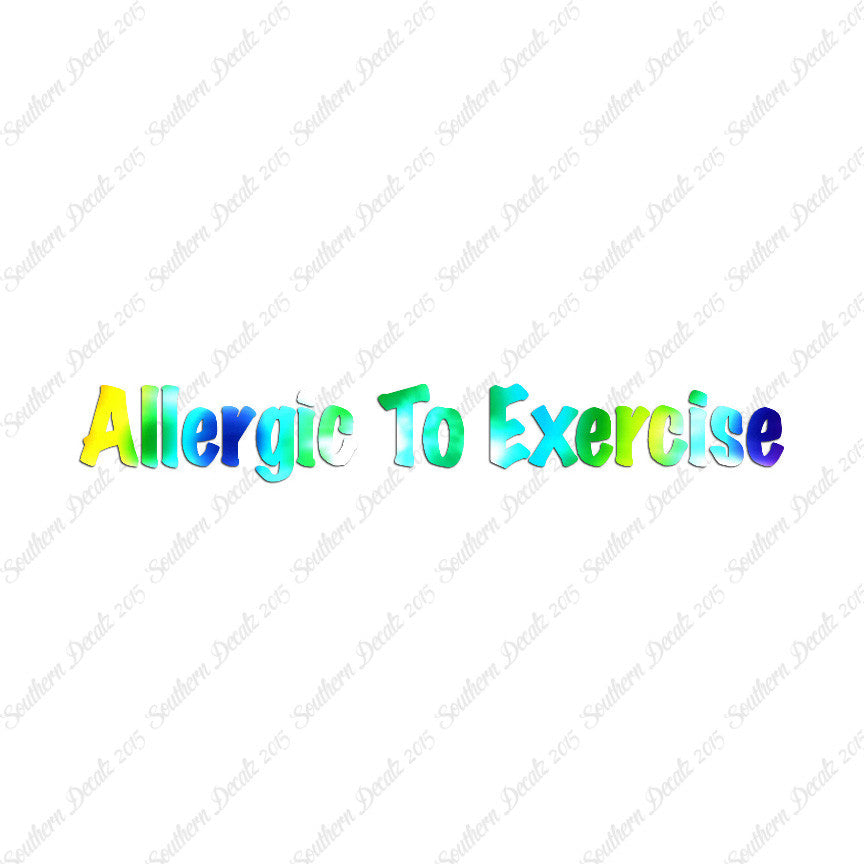 Allergic To Exercise