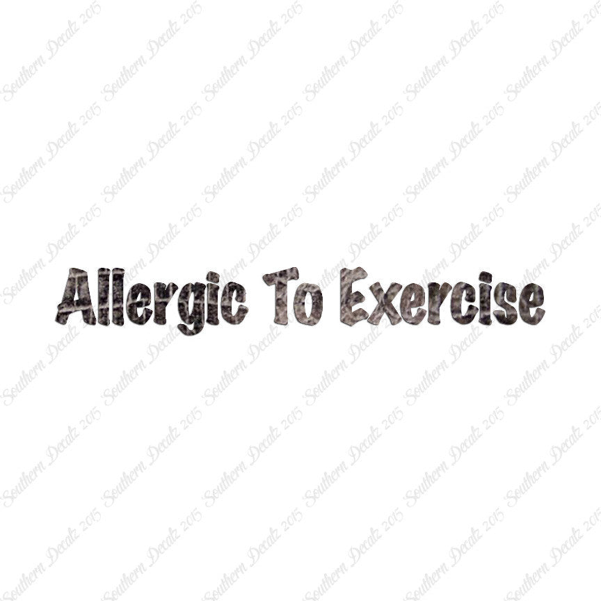 Allergic To Exercise