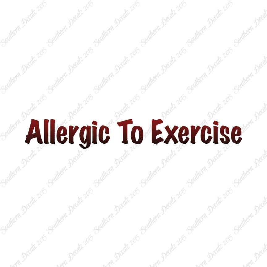 Allergic To Exercise