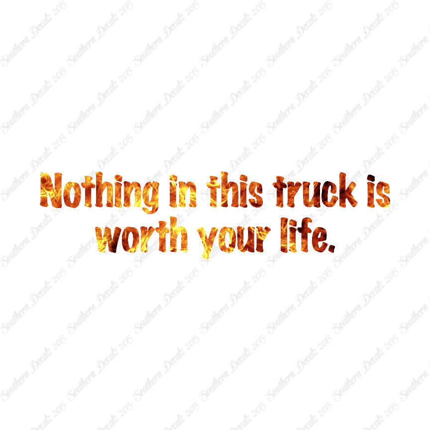 Nothing In Truck Worth Your Life