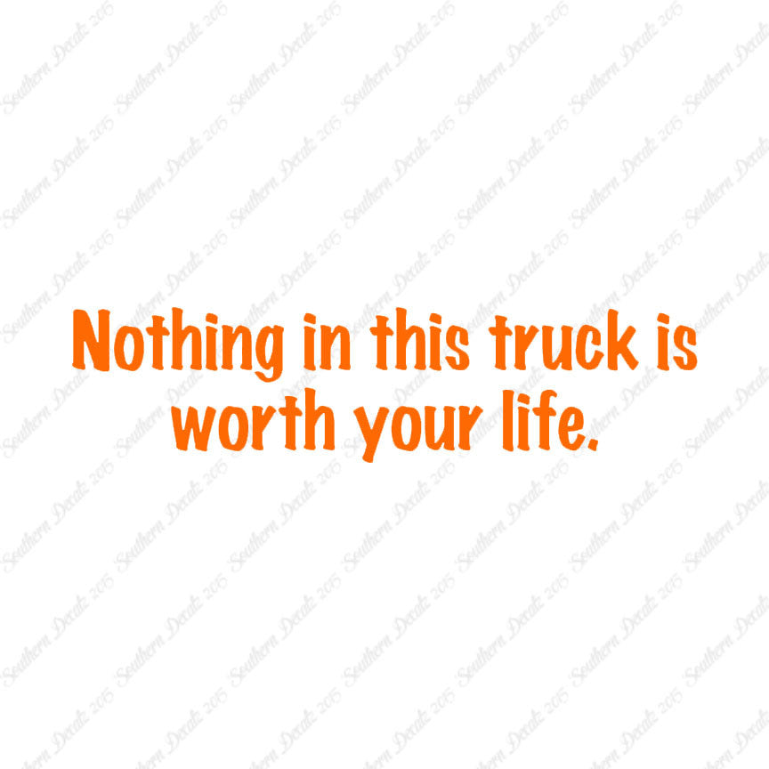 Nothing In Truck Worth Your Life
