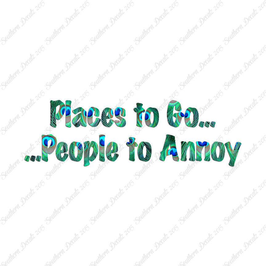 Places to Go People To Annoy