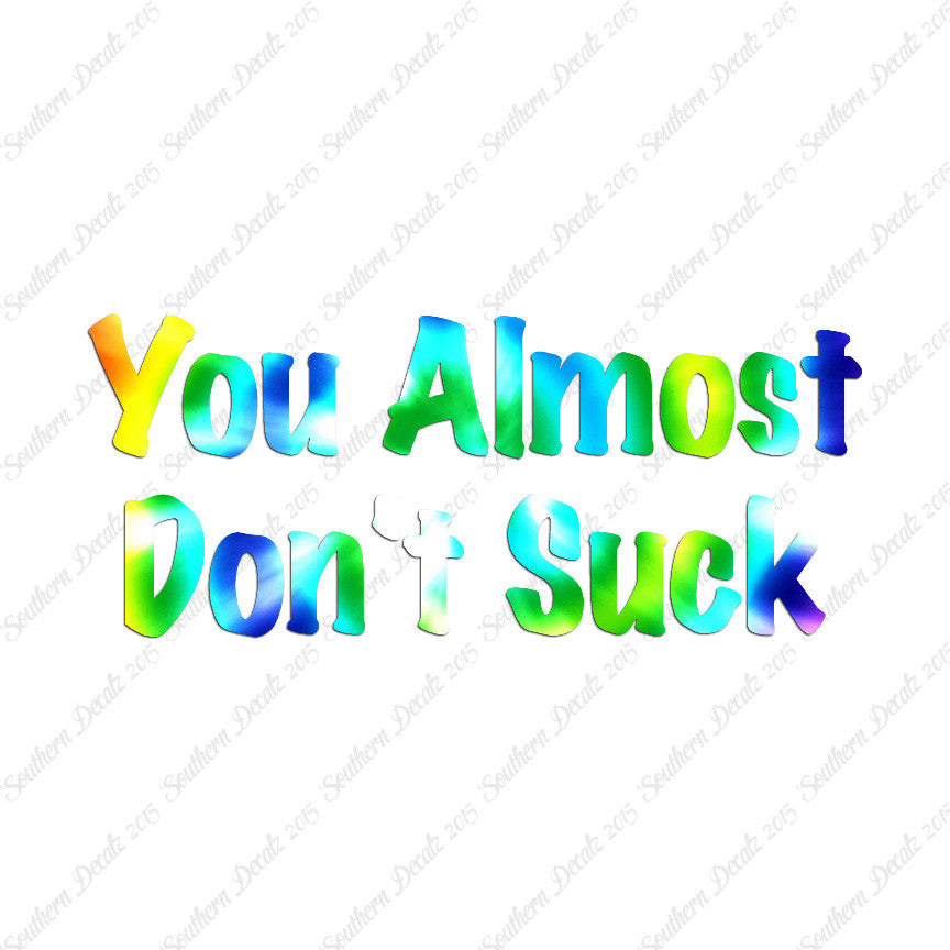 You Almost Don't Suck