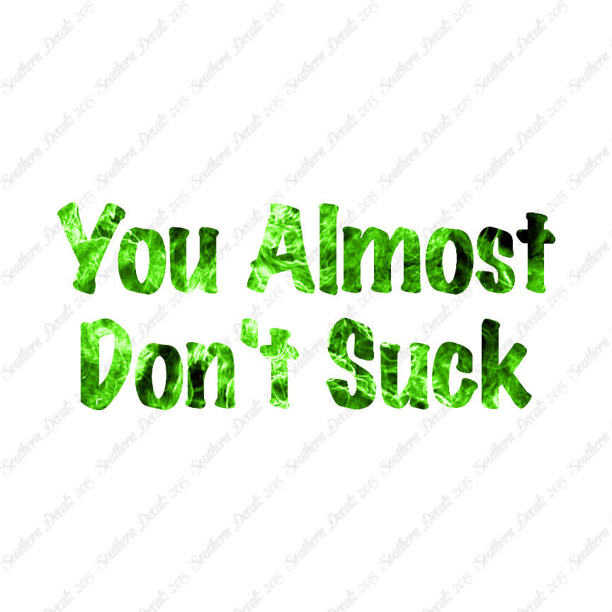 You Almost Don't Suck