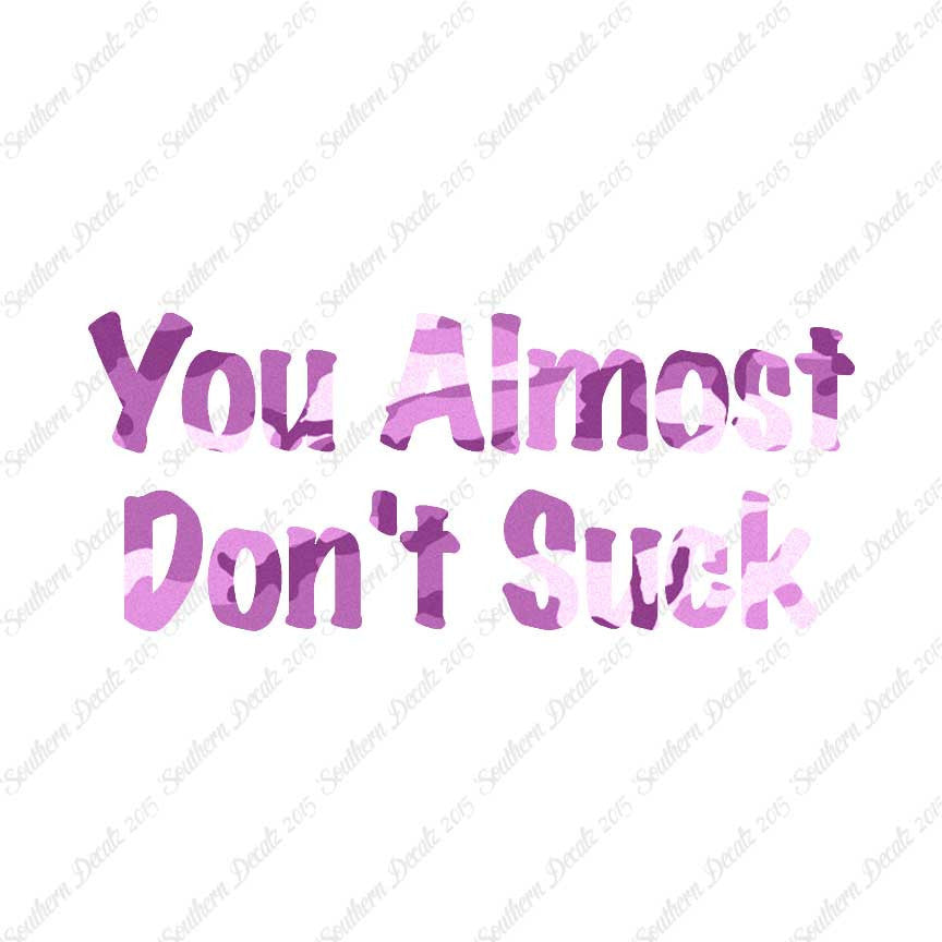 You Almost Don't Suck